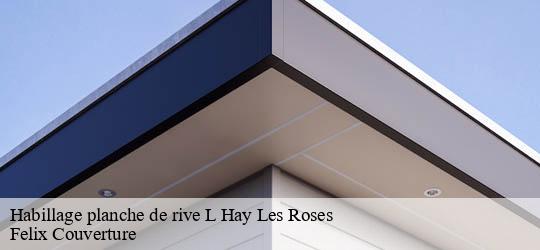 Habillage planche de rive l-hay-les-roses-94240 Felix Couverture