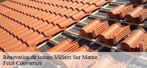 Rénovation de toiture  villiers-sur-marne-94350 Felix Couverture