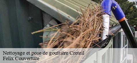 Nettoyage et pose de gouttière  creteil-94000 Felix Couverture