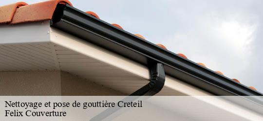 Nettoyage et pose de gouttière  creteil-94000 Felix Couverture