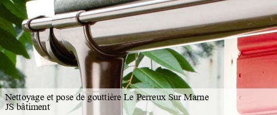 Nettoyage et pose de gouttière le-perreux-sur-marne-94170 JS bâtiment
