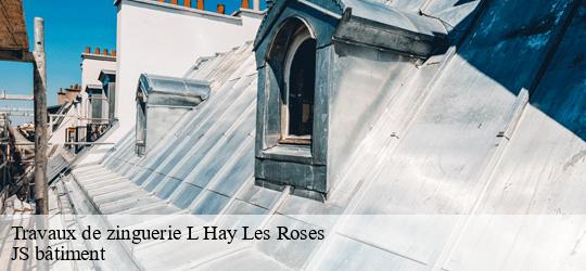 Travaux de zinguerie  l-hay-les-roses-94240 JS bâtiment